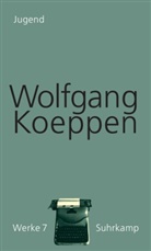 Wolfgang Koeppen, Jörg Döring, Eckhard Schumacher - Werke - 7: Jugend