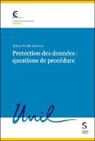 Sylvain Métille - Protection des données : questions de procédure