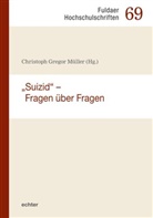 Christoph Gregor Müller - "Suizid" - Fragen über Fragen