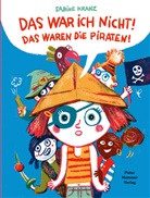 Sabine Kranz, Sabine Kranz - Das war ich nicht! Das waren die Piraten!