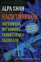 Alpa Shah, David Sumerauer - Nachtmarsch