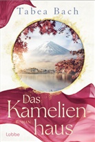 Tabea Bach - Das Kamelienhaus