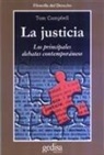 Tom Campbell - La justicia : los principales debates contemporáneos