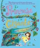 Hans Fallada, Caryl Hart, Sarah Warburton - La princesa y el gigante : una historia perfecta para demostrar que no hay nada como un cuento antes de dormir