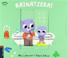 Alice Le Hénand, Thierry Bedouet - Bainatzera!