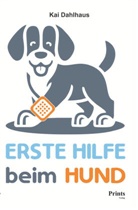 Kai Dahlhaus - Erste Hilfe beim Hund
