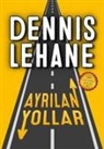 Dennis Lehane - Ayrilan Yollar