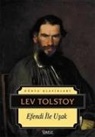 Lev Nikolayevic Tolstoy - Efendi Ile Usak