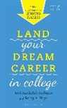 Betsy Hays, Tori Randolph Terhune, Terhune Tori Randolph - Land Your Dream Career in College