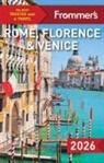 Elizabeth Heath, Stephen Keeling, Donald Strachan - Frommer's Rome, Florence, and Venice 2026