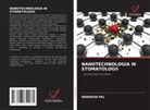 DEBARUN PAL - NANOTECHNOLOGIA W STOMATOLOGII