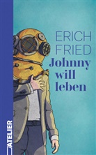 Erich Fried, Georg Mittendrein - Johnny will leben