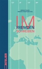 Renate Faistauer, Knafl, Arnulf Knafl - Im Fremden schreiben