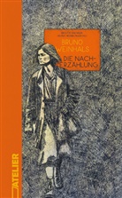 Weinhals Bruno, Brigitte Dalinger, Neundlinger, Helmut Neundlinger - Die Nacherzählung