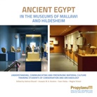 Helmut Brandl, Hussein M. A. Ibrahim, Sven Kielau, Regine Schulz - Ancient Egypt in the Museums of Mallawi and Hildesheim