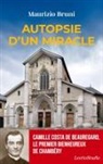 Maurizio Bruni, Philippe Guitton - Autopsie d'un miracle