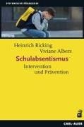 Viviane Albers, Heinrich Ricking - Schulabsentismus - Intervention und Prävention