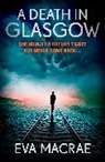 Eva Macrae - A Death in Glasgow