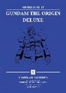 Yoshiyuki Tomino, Yoshikazu Yasuhiko, Yasuhiko Yoshikazu, Hajime Yatate, Yatate Hajime - Mobile Suit Gundam: THE ORIGIN Deluxe 1