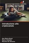 Ana María Buzzi, Mario Cittadini, Maximo De Oliveira - Introduzione alle criptovalute