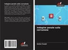 Sini¿a Franji¿, Sinisa Franjic - Indagine penale sulla corruzione