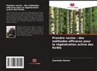 Charlotte Startin - Prendre racine : des méthodes efficaces pour la régénération active des forêts
