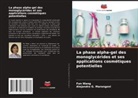 Alejandro G. Marangoni, Fan Wang - La phase alpha-gel des monoglycérides et ses applications cosmétiques potentielles