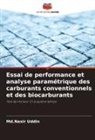 Md. Nasir Uddin, Md.Nasir Uddin - Essai de performance et analyse paramétrique des carburants conventionnels et des biocarburants