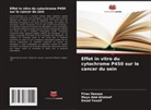 Mays Abd-Allateef, Firas Hassan, Emad Yousif - Effet in vitro du cytochrome P450 sur le cancer du sein