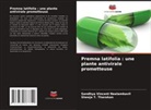 Sandhya Vincent Neelamkavil, Sheeja T. Tharakan - Premna latifolia : une plante antivirale prometteuse