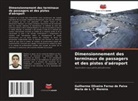 Maria de L. T. Moreira, Guilherme Oliveira Ferraz de Paiva - Dimensionnement des terminaux de passagers et des pistes d'aéroport