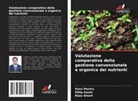 Bijoy Ghosh, Kanu Murmu, Dillip Swain - Valutazione comparativa della gestione convenzionale e organica dei nutrienti