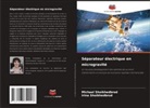 Irina Shoikhedbrod, Michael Shoikhedbrod - Séparateur électrique en microgravité
