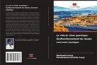 Parameswara Achutha Kurup, Ravikumar Kurup - Le vide et l'état quantique - Dysfonctionnement du réseau neuronal cosmique