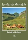 Patrick Holster, Holster-P - Le veto de marvejols