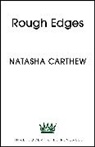 Natasha Carthew, Carthew Natasha - Rough Edges
