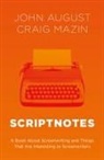 John August, August John, Craig Mazin - Scriptnotes