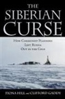 Clifford G. Gaddy, Fiona Hill - The Siberian Curse