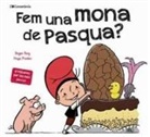 Roger Roig César, Hugo Prades - Fem una mona de Pasqua?
