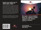 Foued Chabane, Amira Hecini, Noureddine Moummi - Énergies renouvelables dans les régions arides : capteurs de chaleur solaire à Biskra