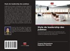 Rajkumar Sharma, Yuwraj Shrivastava - Style de leadership des judokas