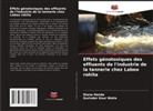 Diana Handa, Gurinder Kaur Walia - Effets génotoxiques des effluents de l'industrie de la tannerie chez Labeo rohita