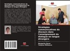 Margarita Daver, Tatyana Mikheeva - Stratégies communicatives du discours dans l'enseignement du dialogue en langue étrangère