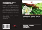 Muhammad Arshad Arain, Zanib Arshad, Seema Ashraf - Homéopathie Système naturel de guérison et Materia Medica
