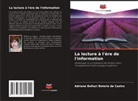 Adriane Belluci Belório de Castro - La lecture à l'ère de l'information
