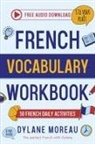 Dylane Moreau - French Vocabulary Workbook - 50 French Vocabulary Activities for Daily Practices