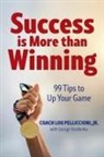 Lou Pelliccioni - Success is More Than Winning