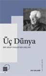 Avi Shlaim - Üc Dünya Bir Arap - Yahudinin Anilari