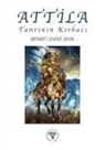 Mehmet Levent Sevik - Attila - Tanrinin Kirbaci