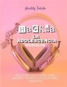 Heiddy Toledo - Hackea La Adolescencia Worbook